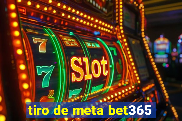 tiro de meta bet365